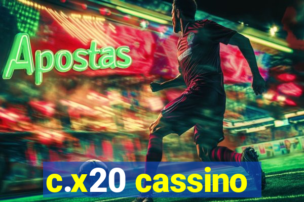 c.x20 cassino